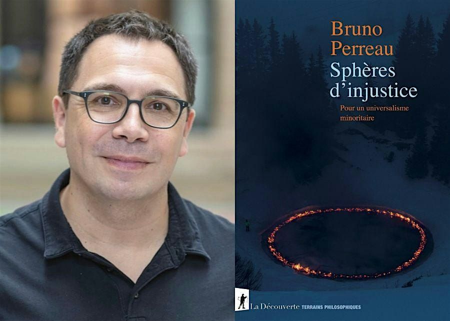 Bruno Perreau: Spheres of Injustice, Towards Minority Universalism