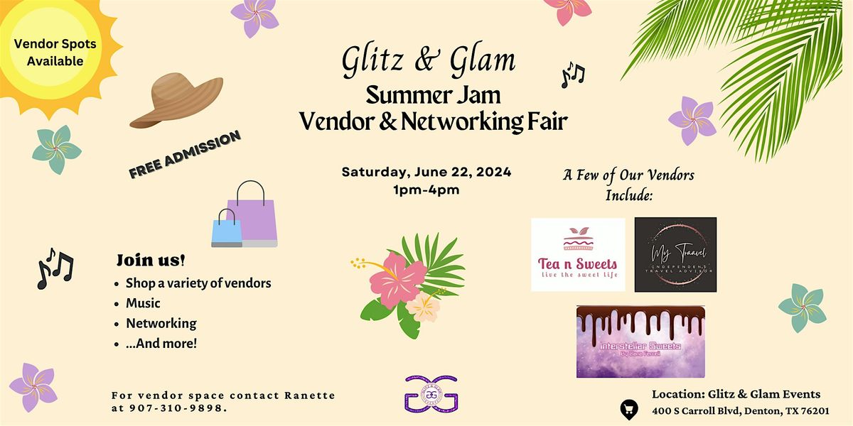 Glitz & Glam Summer Jam Vendor & Networking Fair