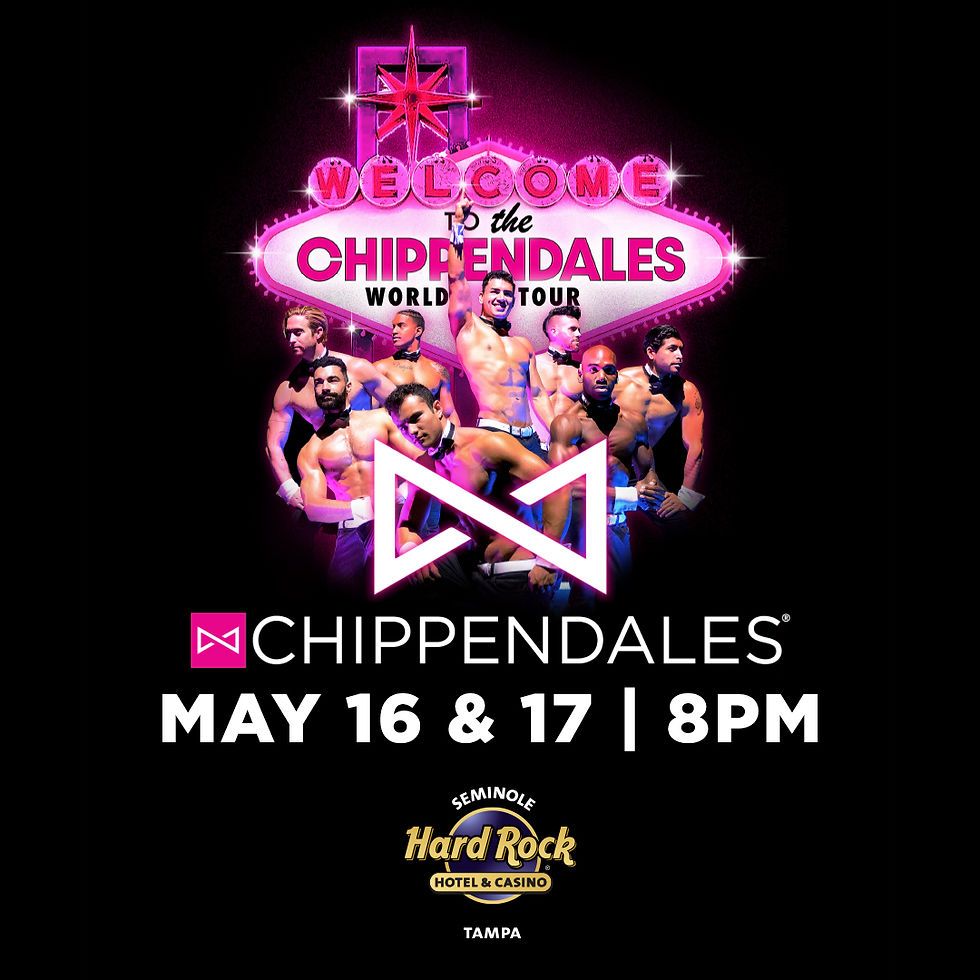 Chippendales at Seminole Hard Rock Hotel and Casino - Tampa