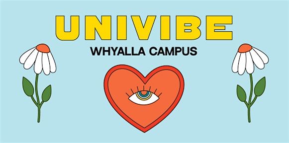 2025 UniSA Whyalla Campus UniVibe