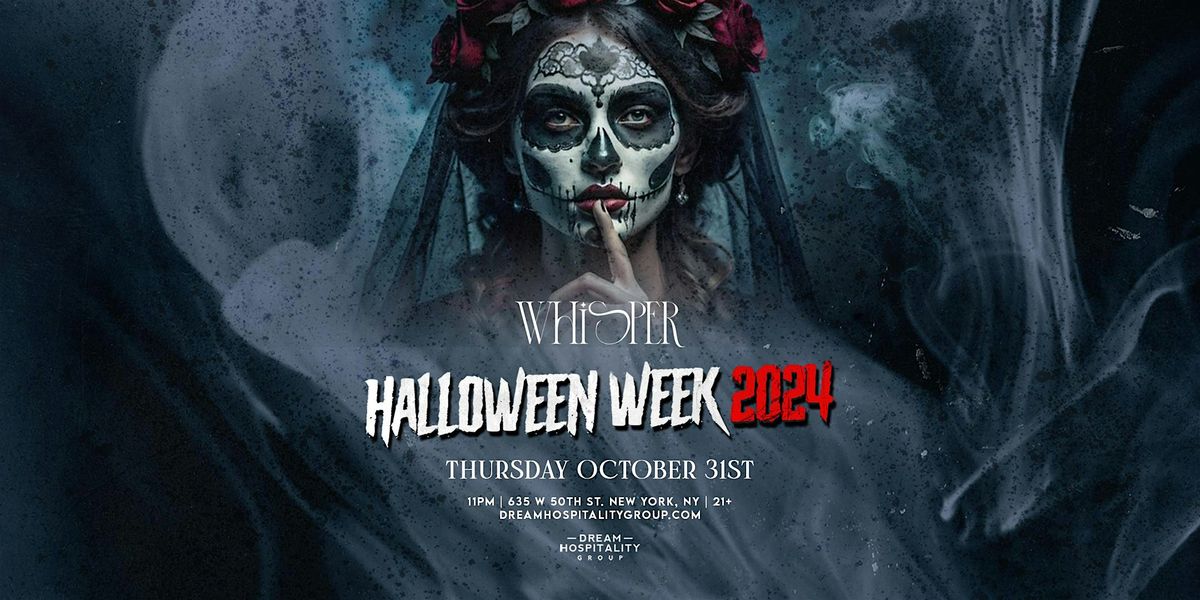 HALLOWEEN WEEK @ WHISPER ROOM