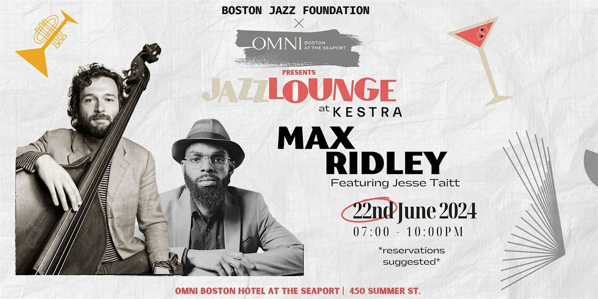 Max Ridley featuring Jesse Taitt at the Jazz Lounge at Kestra