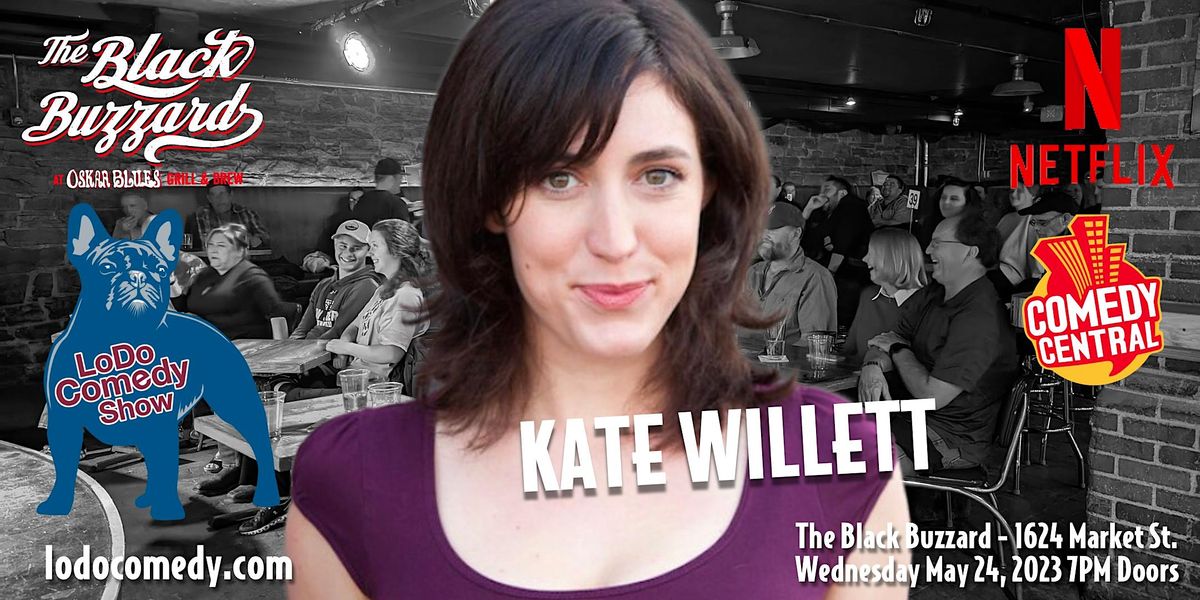 LoDo Comedy Show - Kate Willett - Black Buzzard Denver - July 18, 2023