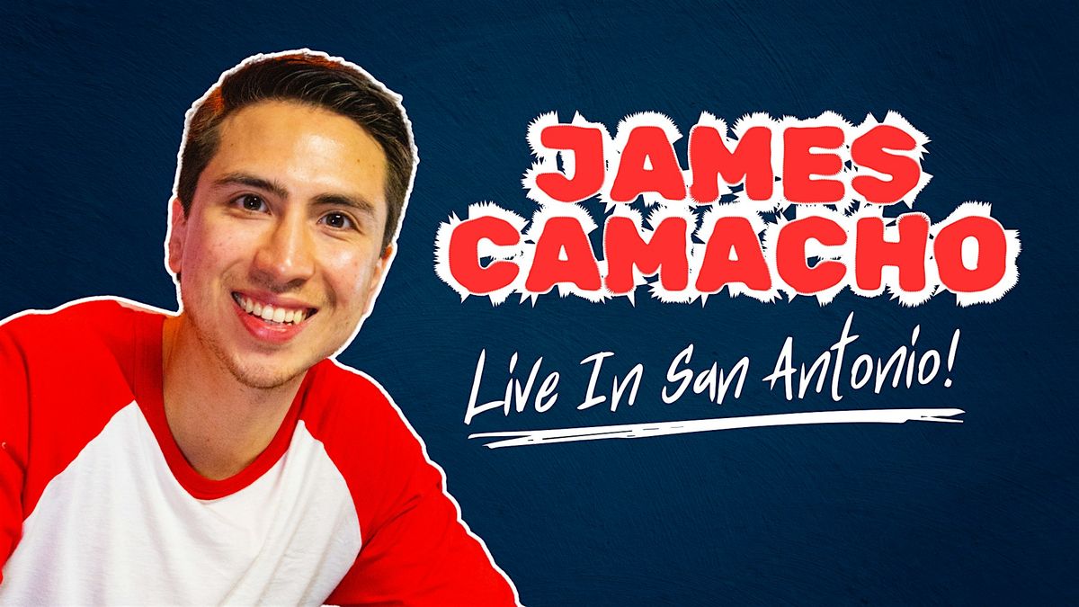 James Camacho LIVE In San Antonio!