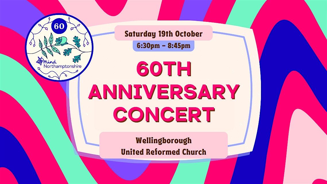 Northamptonshire Mind - 60th Anniversary Concert