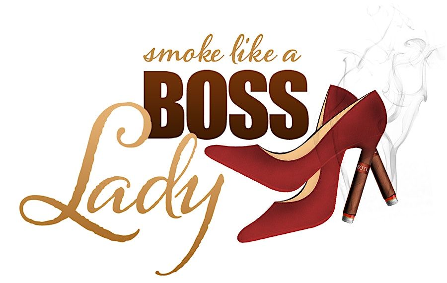 Smoke With A Boss Lady Week