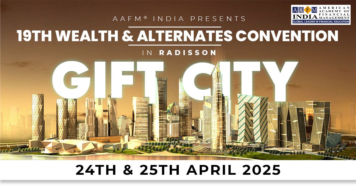 AAFM\u00ae INDIA 19th Wealth & Alternates Convention, 2025