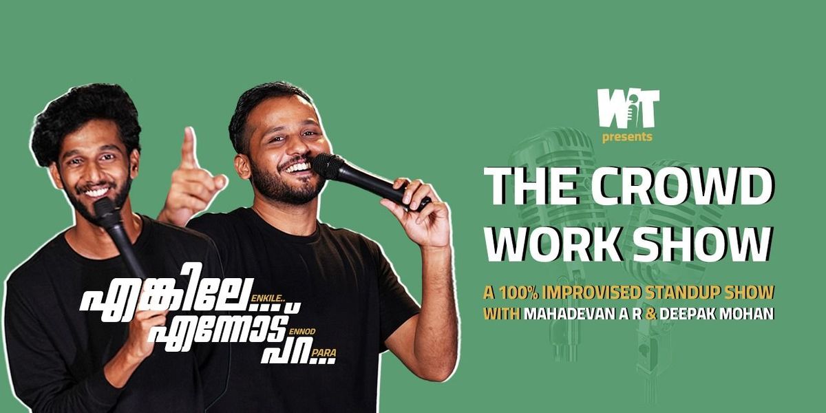 Enkile Ennodu Para - A Malayalam Crowd Work Show