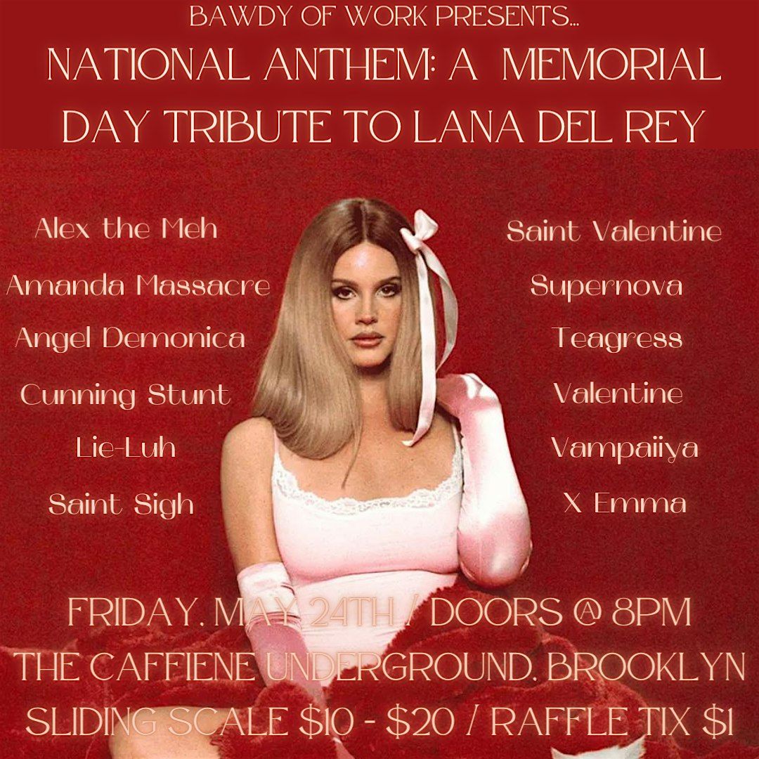 NATIONAL ANTHEM: A MEMORIAL DAY TRIBUTE TO LANA DEL REY