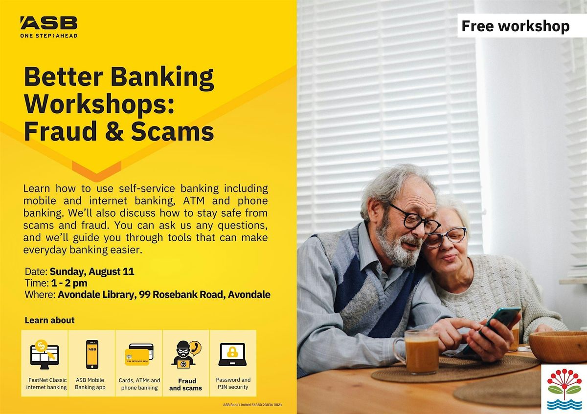 Frauds & Scams: Better Banking  Workshop with ASB Bank