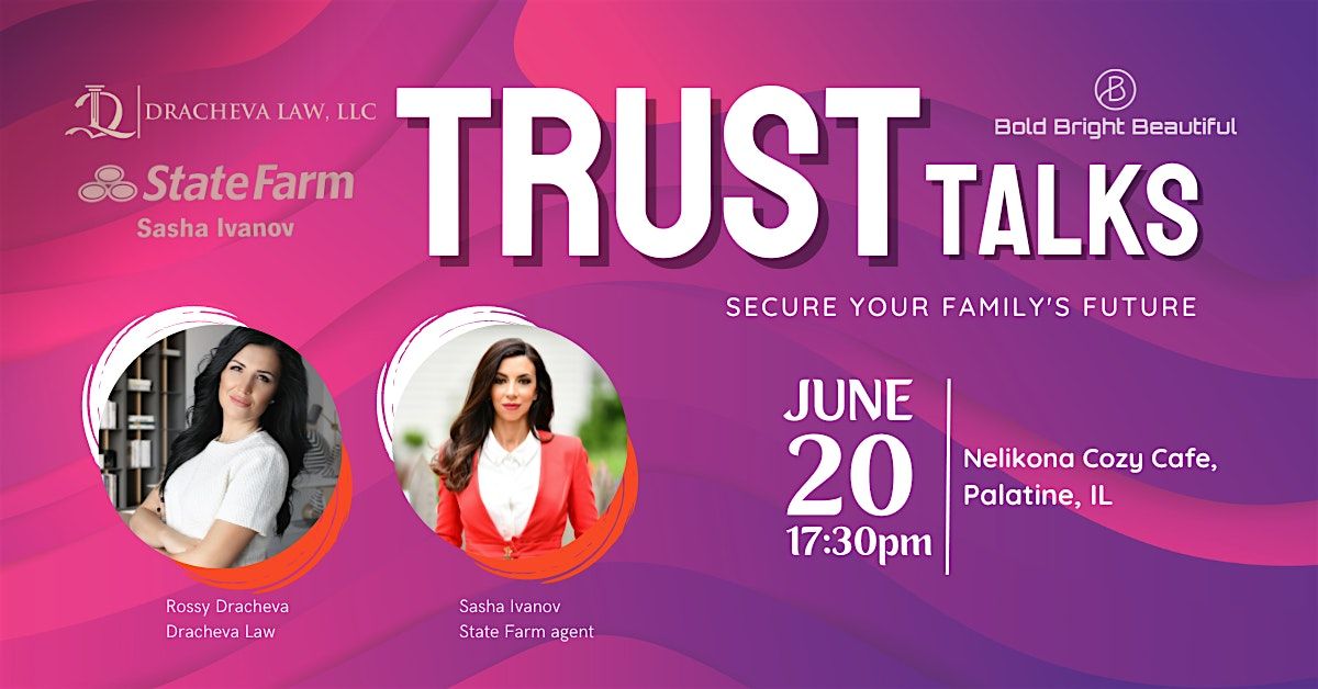 Trust Talks: Secure Your Family's Future