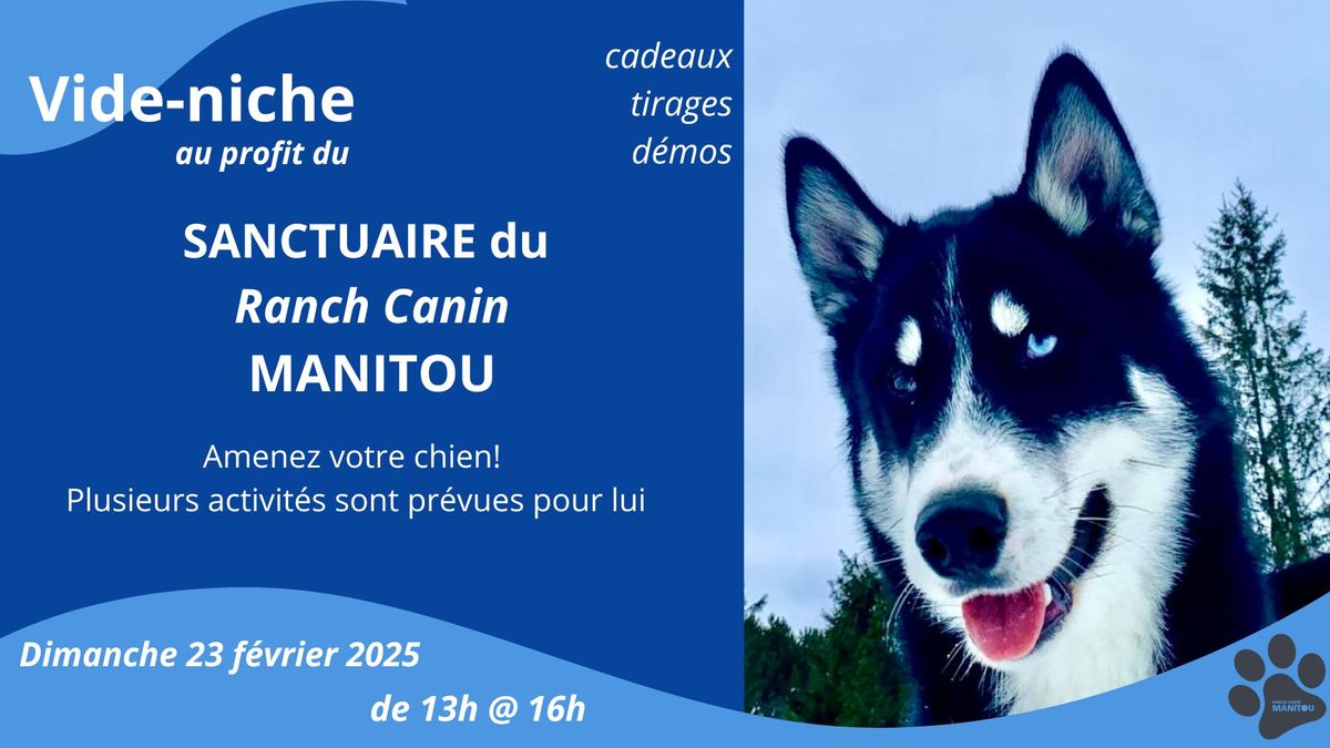 Vide Niche au profit du Sanctuaire du Ranch Canin Manitou