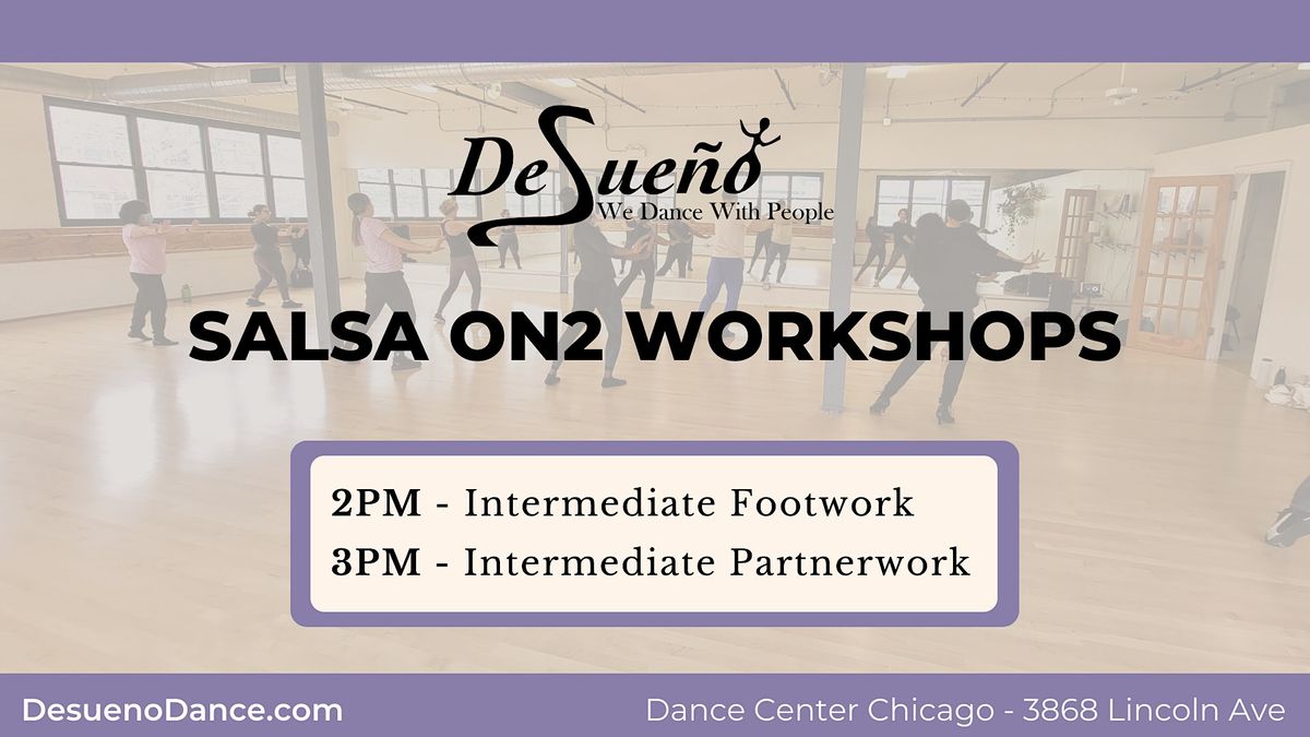 Salsa On2 Both Workshops - Desue\u00f1o Dance