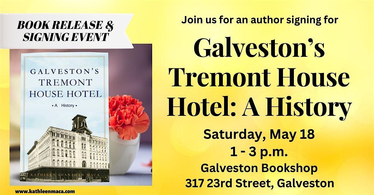 BOOK SIGNING: Galveston's Tremont House Hotel - A History