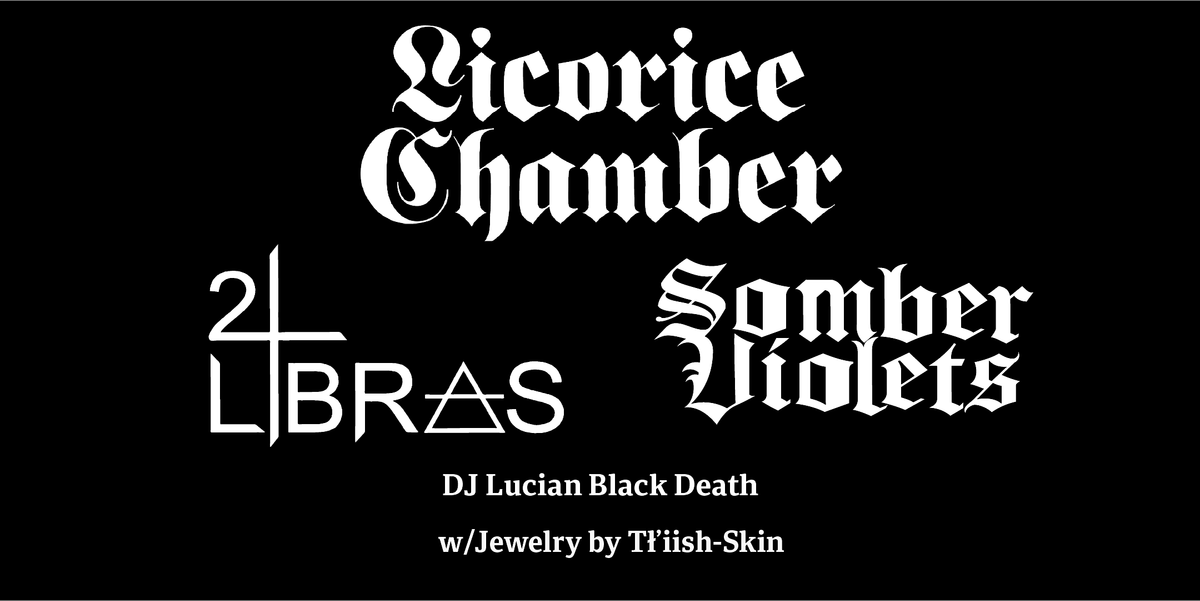 Licorice Chamber with 2Libras and Somber Violets