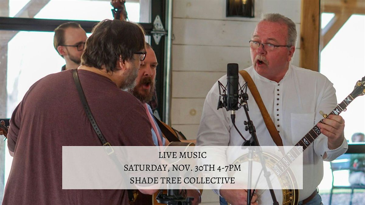 Live Music by Shade Tree Collective