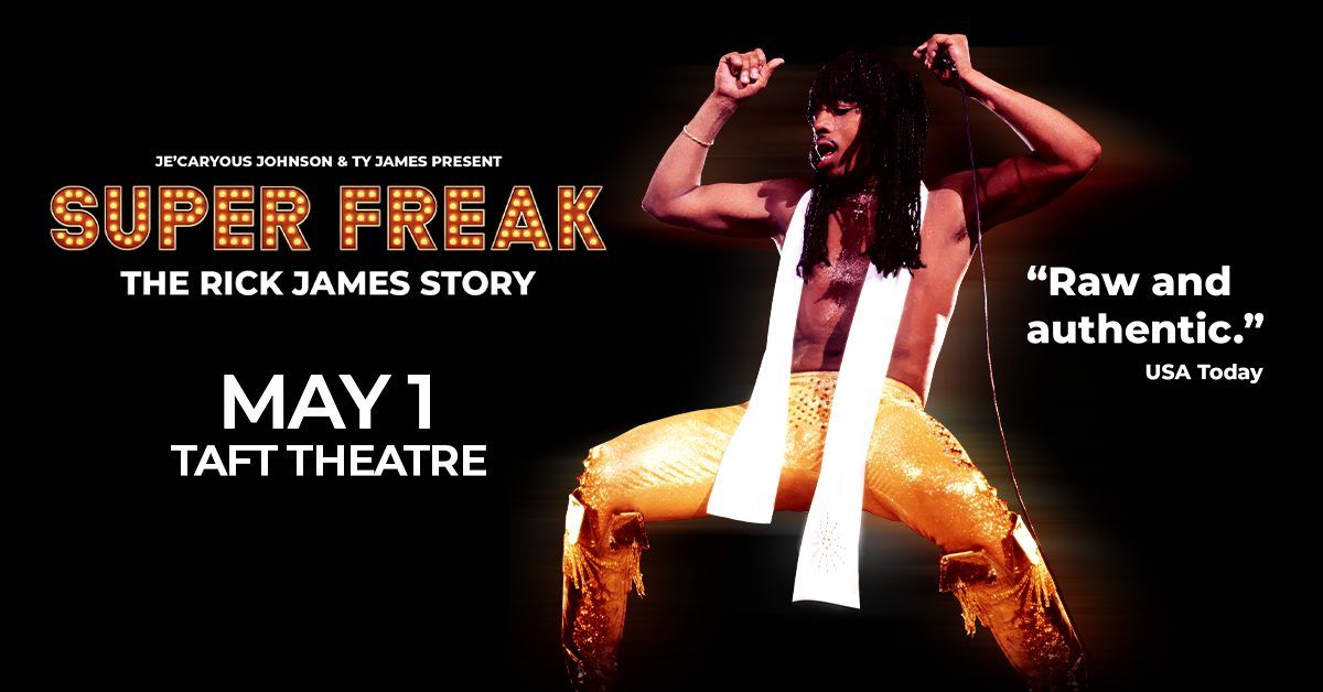 Ty James and Je'Caryous Johnson Presents: Super Freak - The Rick James Story