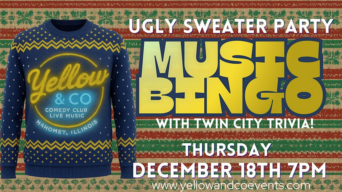 Ugly Sweater Party Music Bingo  by Twin City Trivia   @ Yellow & Co.
