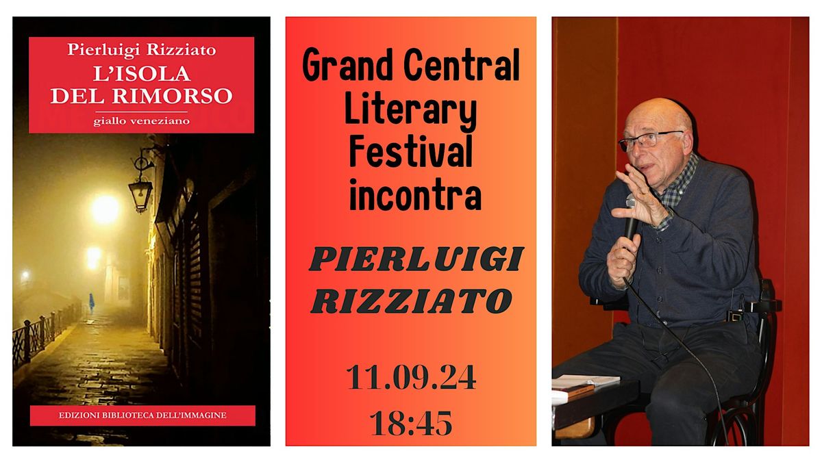 Pierluigi Rizziato al Grand Central Literary Festival
