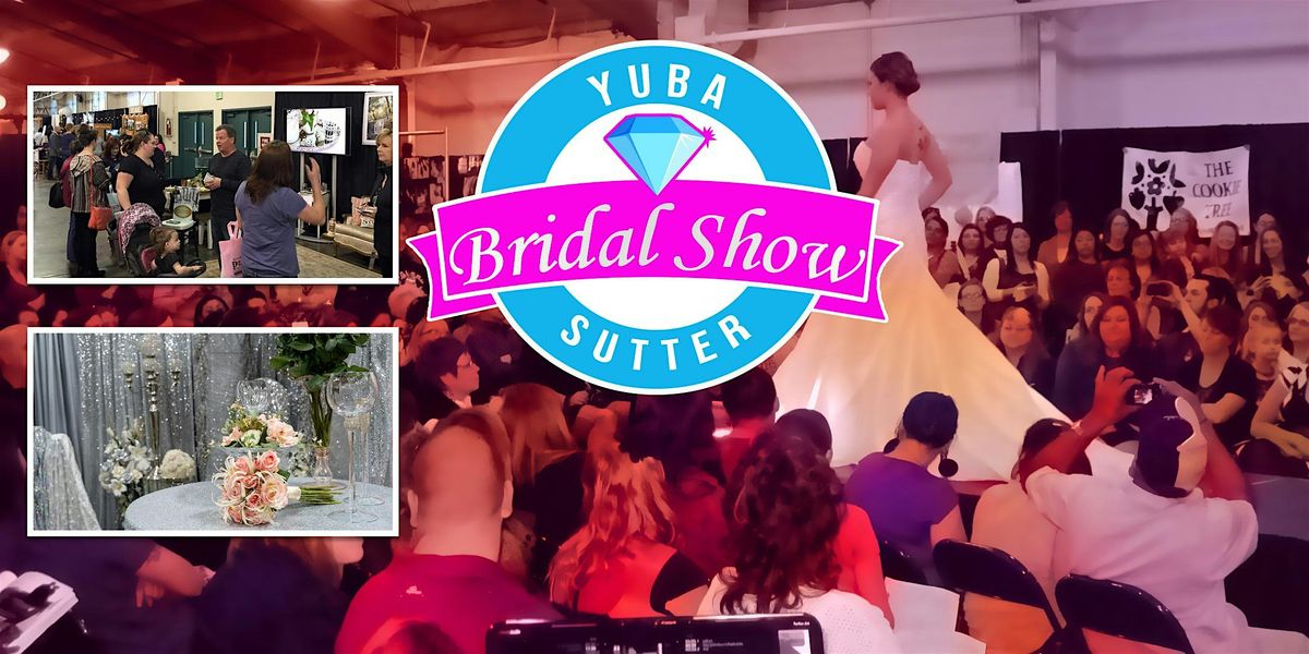 Yuba-Sutter Bridal Show