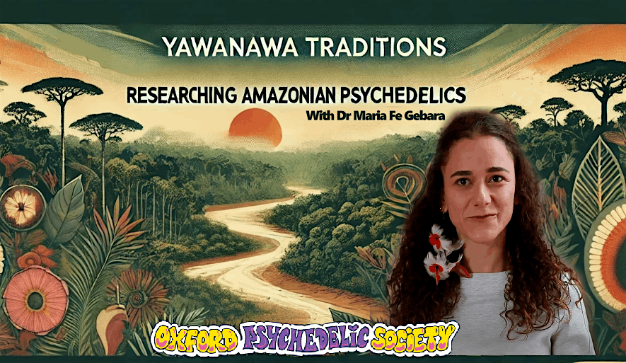 Yawanawa Traditions: Researching Amazonian Psychedelics