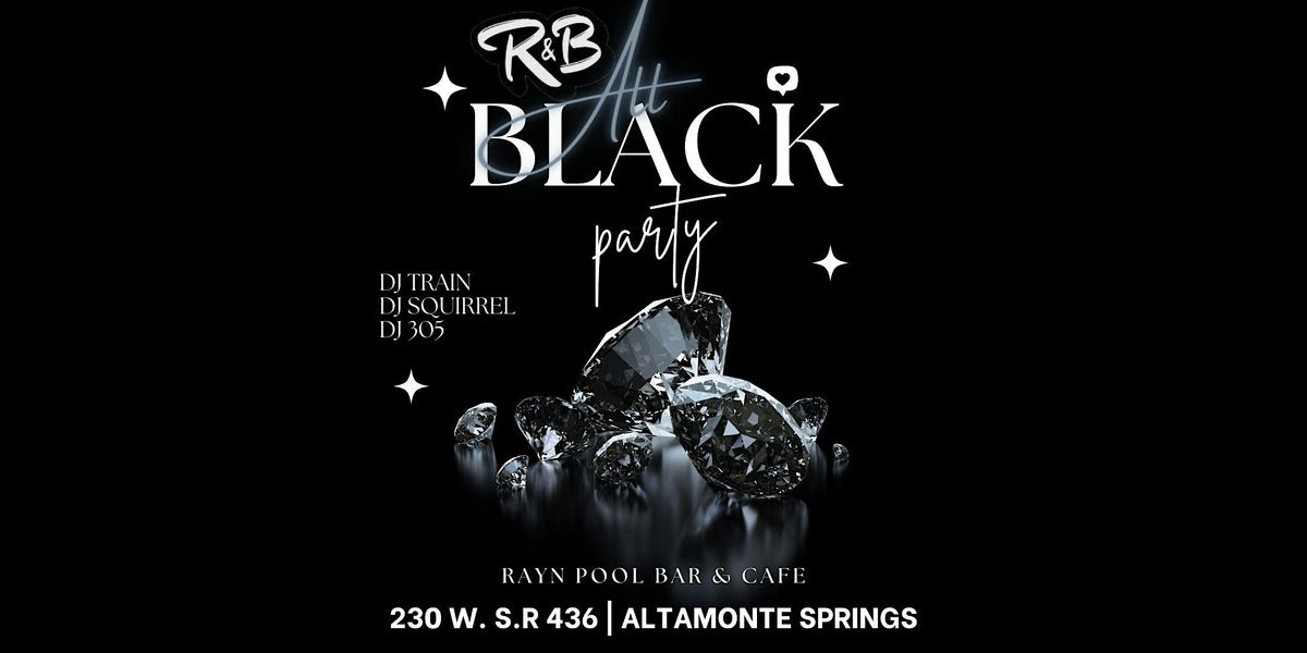All Black Party w\/ DJ Train | DJ 305 | DJ Squirrel