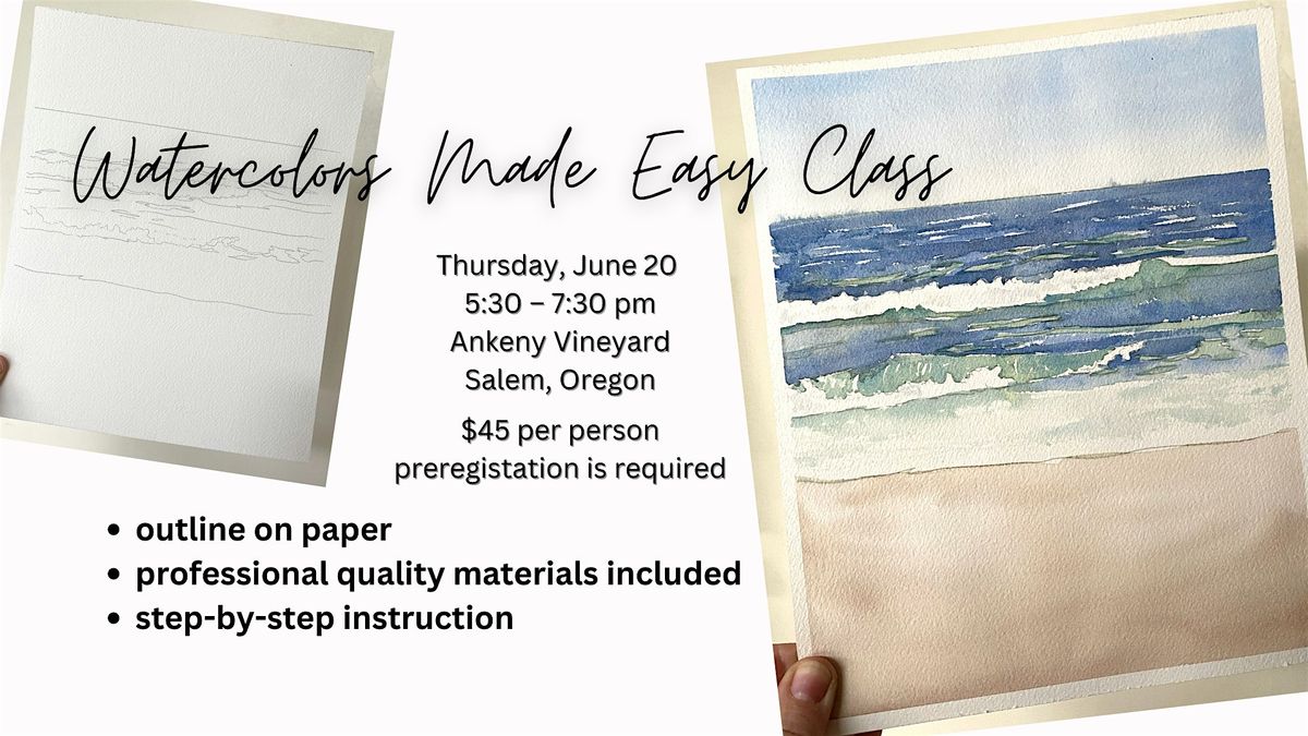 Watercolors Made Easy: Ocean Shoreline (Ankeny Vineyard)