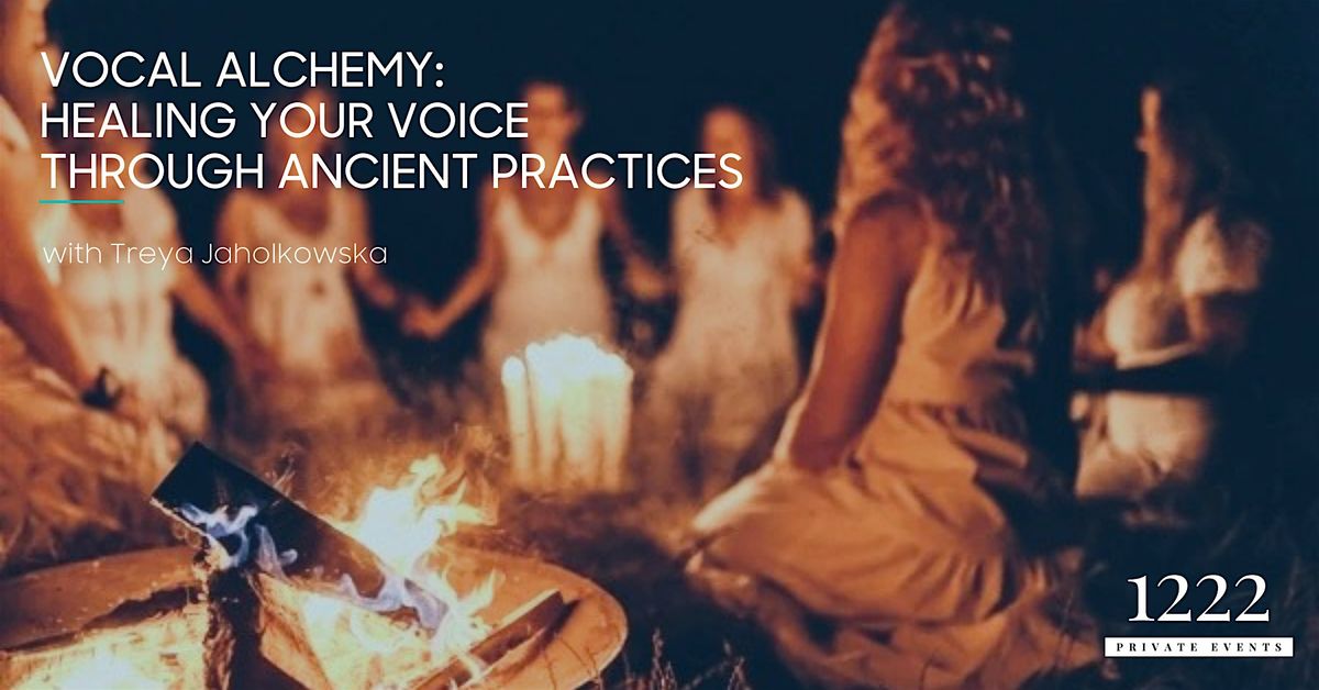 Vocal Alchemy: Healing Your Voice Through Ancient Practices