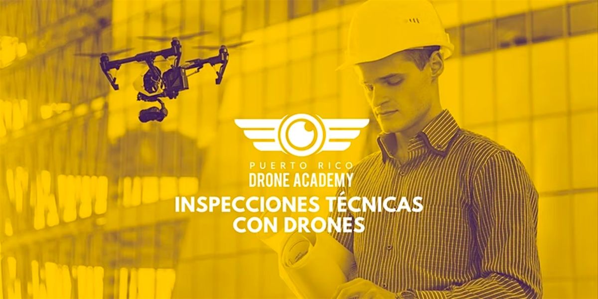 Drone Inspections | Curso Profesional de Inspecciones T\u00e9cnicas con Drones