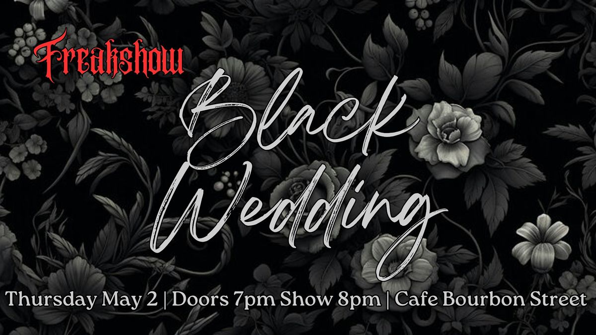 Freakshow - Black Wedding