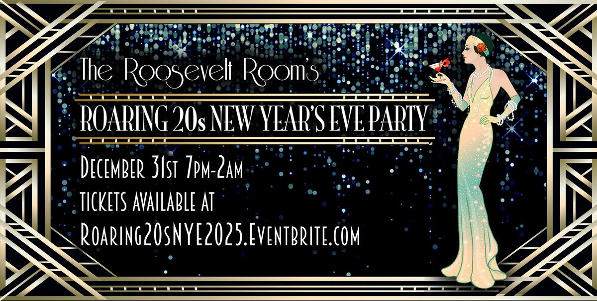 The Roosevelt Room's Roaring 20s NYE Party!