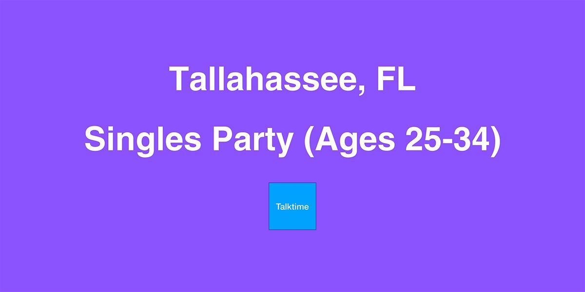Singles Party (Ages 25-34) - Tallahassee