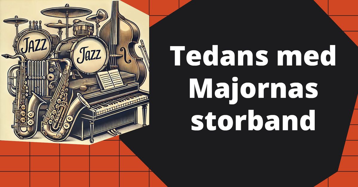 Tedans i H\u00f6gsbo med Majornas storband