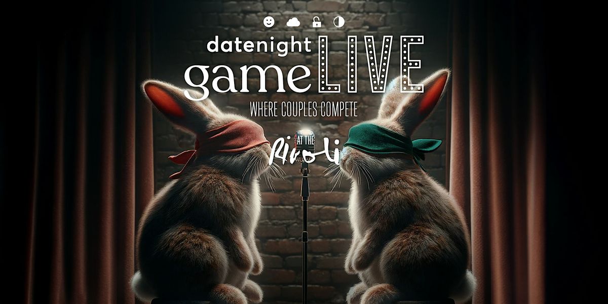 datenight game LIVE at the Rivoli