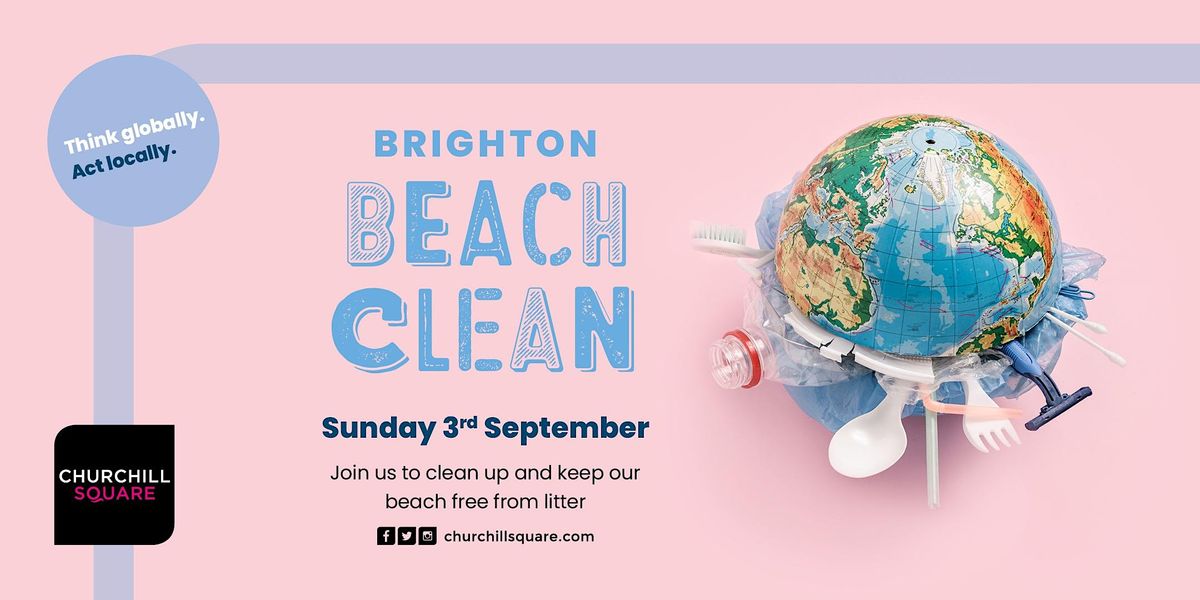 FREE Brighton Beach Clean with Churchill Square Sunday 3rd Sept 2023