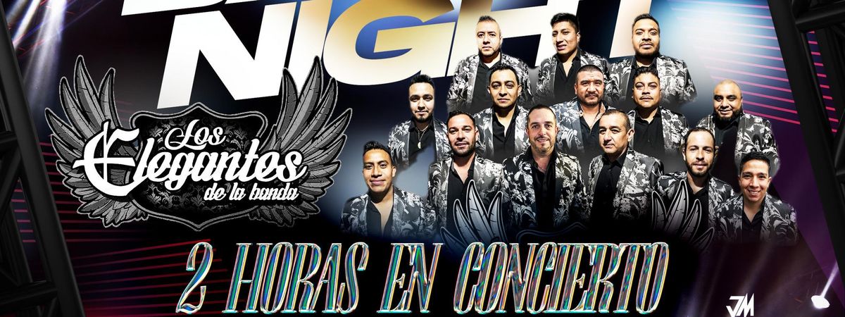 BANDA NIGHT - LOS ELEGANTES 2 HORAS EN CONCIERTO