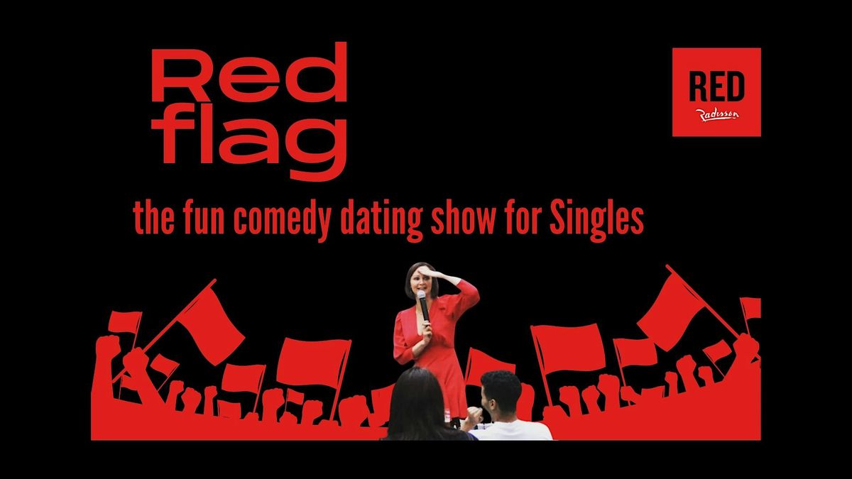 RED FLAG - the fun Comedy dating show for Singles on the terrace!