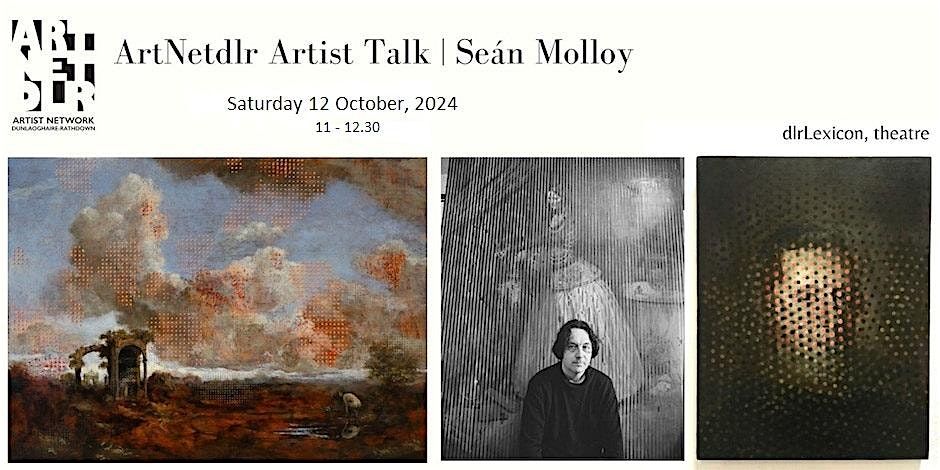 Se\u00e1n Molloy | ArtNetdlr Artist Talk