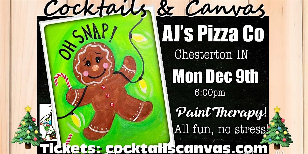 "Oh Snap!" Cocktails and Canvas Festive Christmas Painting Art Event