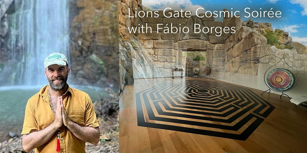 Lions Gate Cosmic Soir\u00e9e with F\u00e1bio Borges