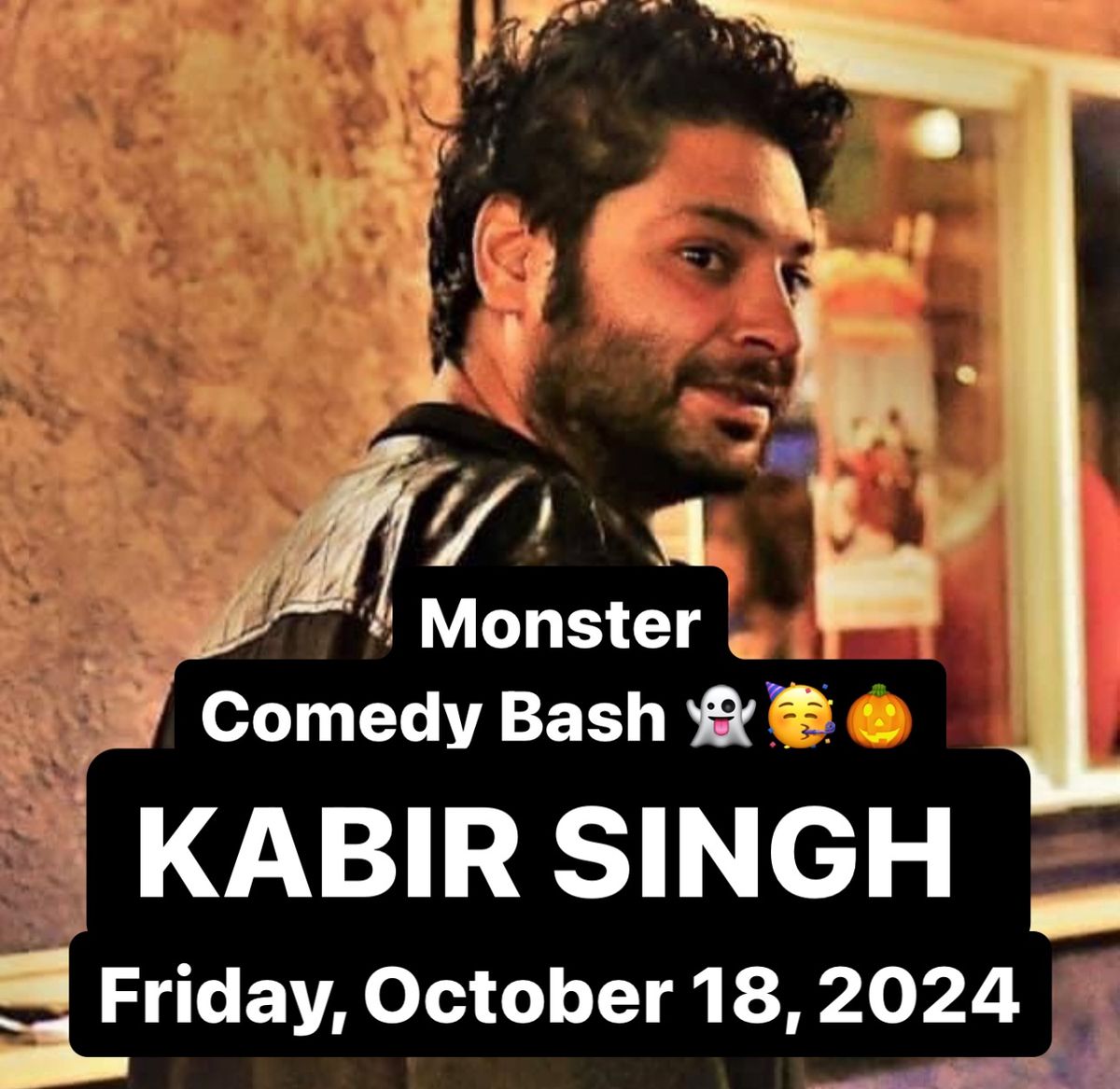 MONSTER Comedy Bash Featuring: KABIR SINGH & Friends