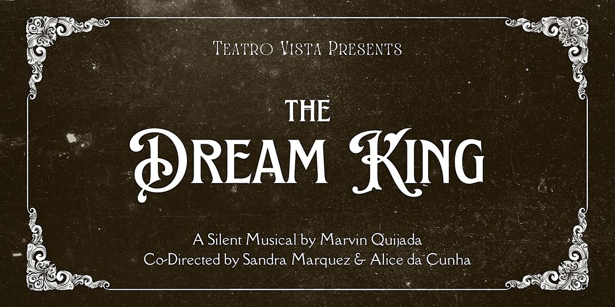 Teatro Vista presents: The Dream King