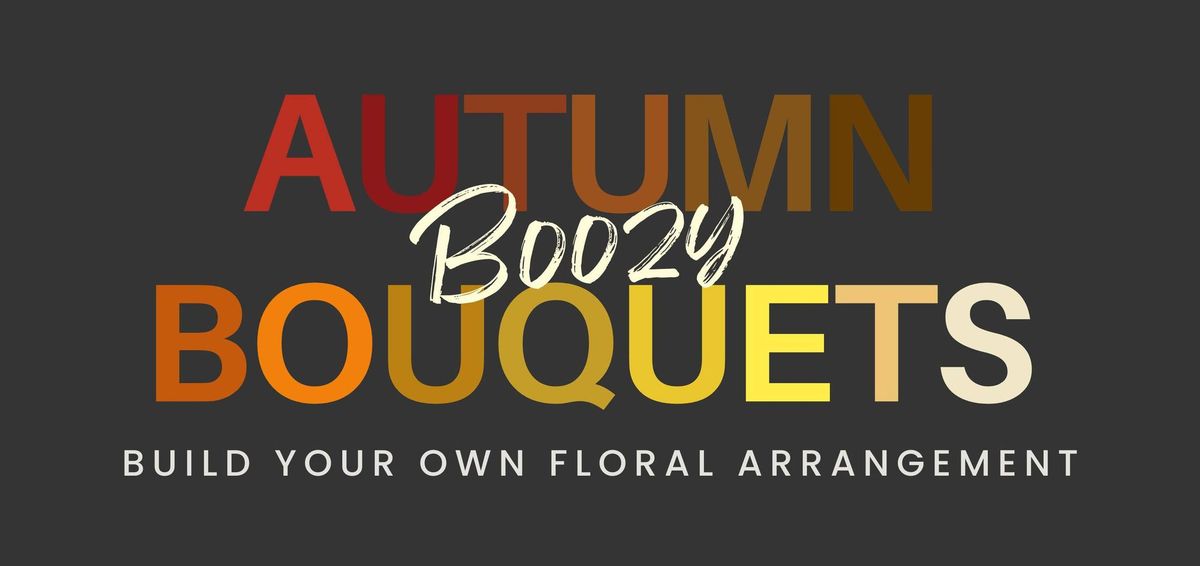 Autumn Boozy Bouquets by Alina & Virginia