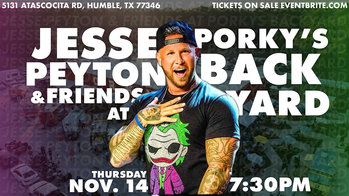 Jesse Peyton & Friends At Porky's Backyard!