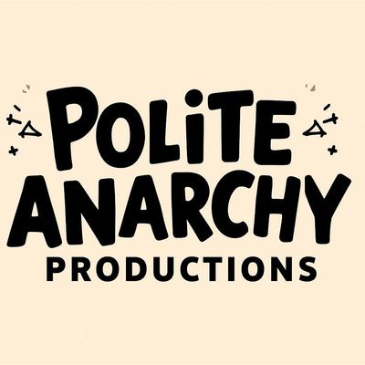 Polite Anarchy Productions