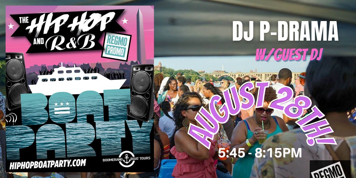 The Hip Hop R&B Boat Party - 8.28.22