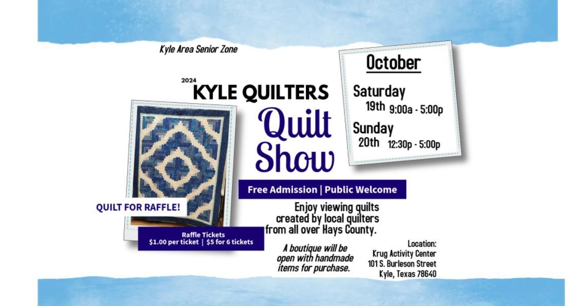 Kyle Quilters Quilt Show