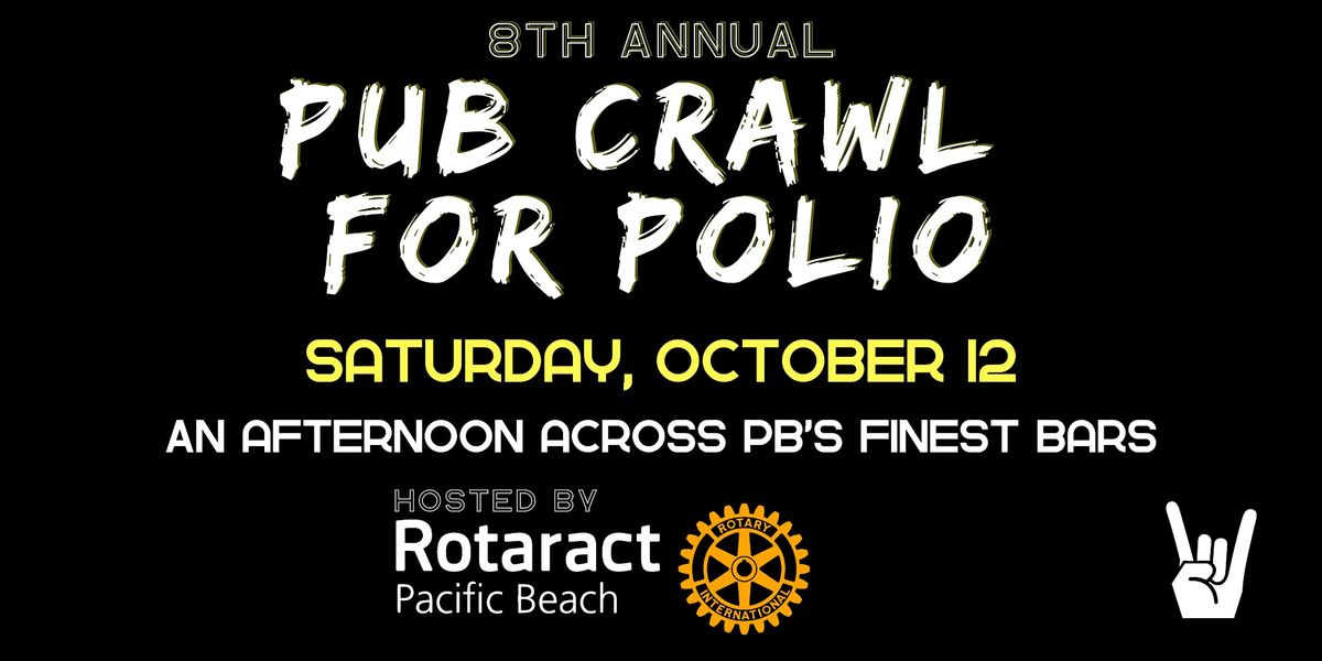 8th Annual Pub Crawl for Polio by PB Rotaract