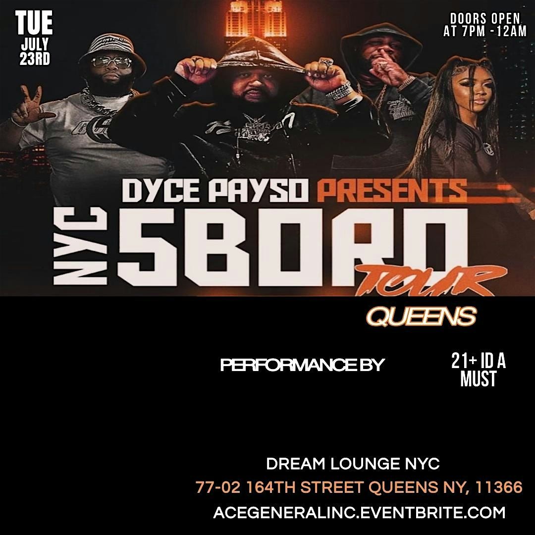 DYCE PAYSO "NYC 5 BOROUGH TOUR" - QUEENS STOP