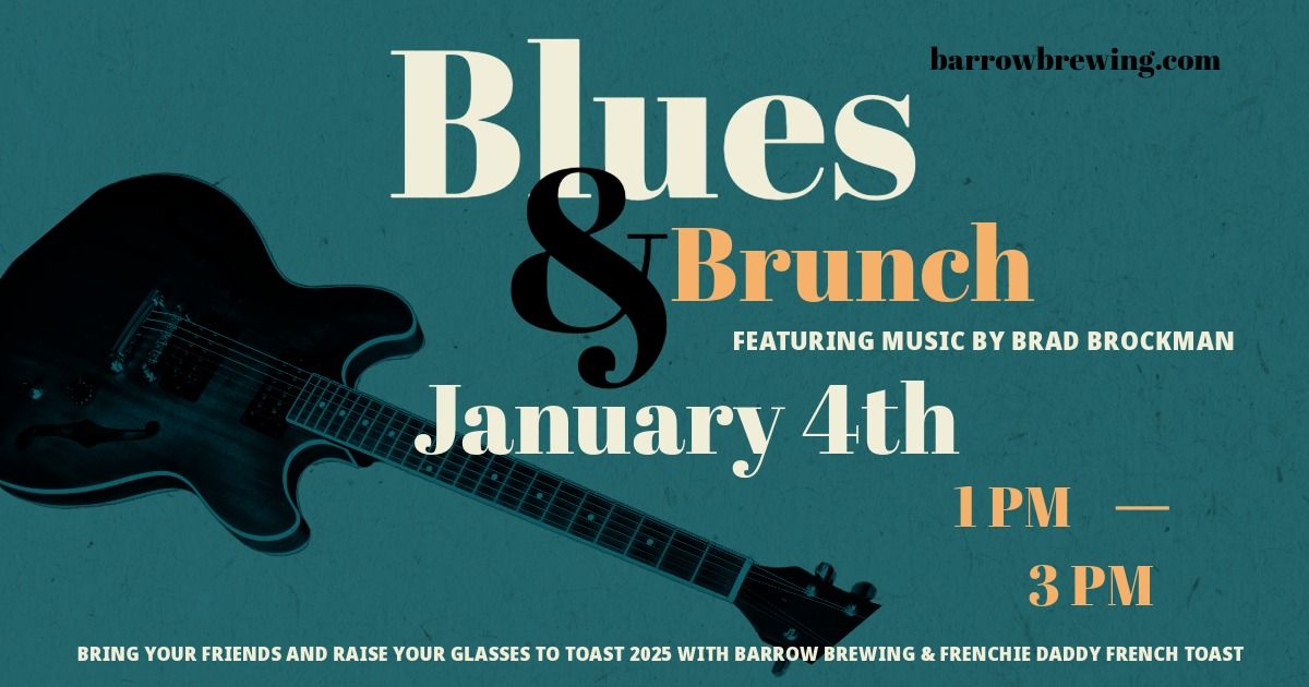 Blues & Brunch at Barrow Brewing Co